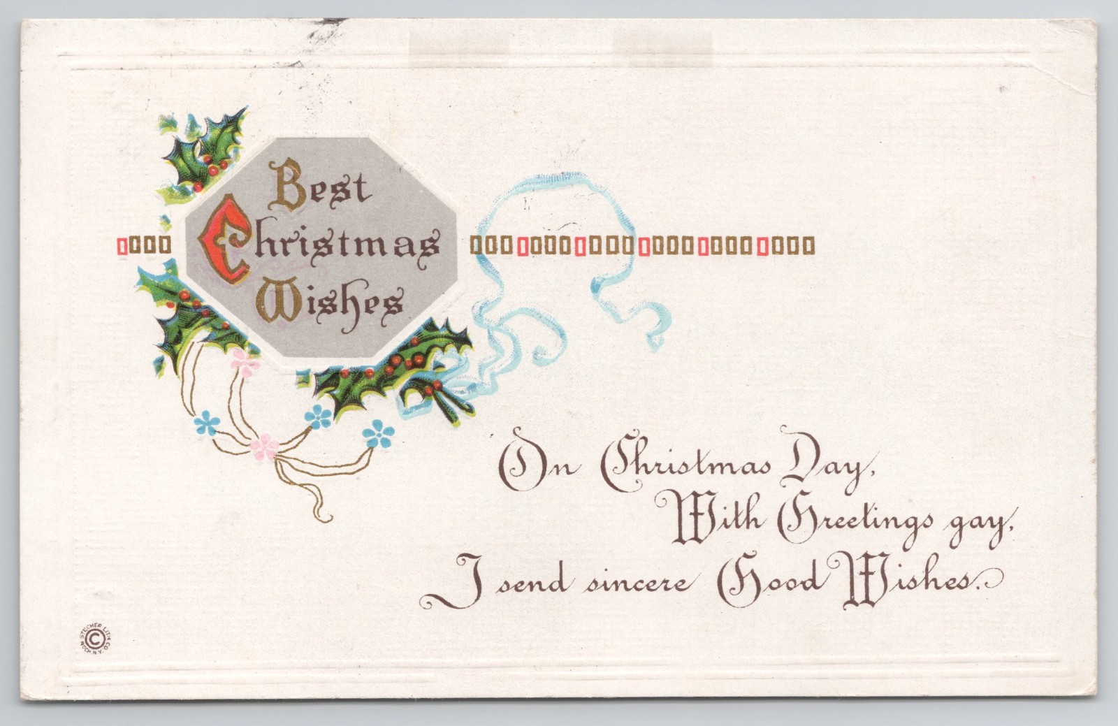c.1910 Best Christmas Wishes Embossed Stecher Postcard Dunsmuir CA*
