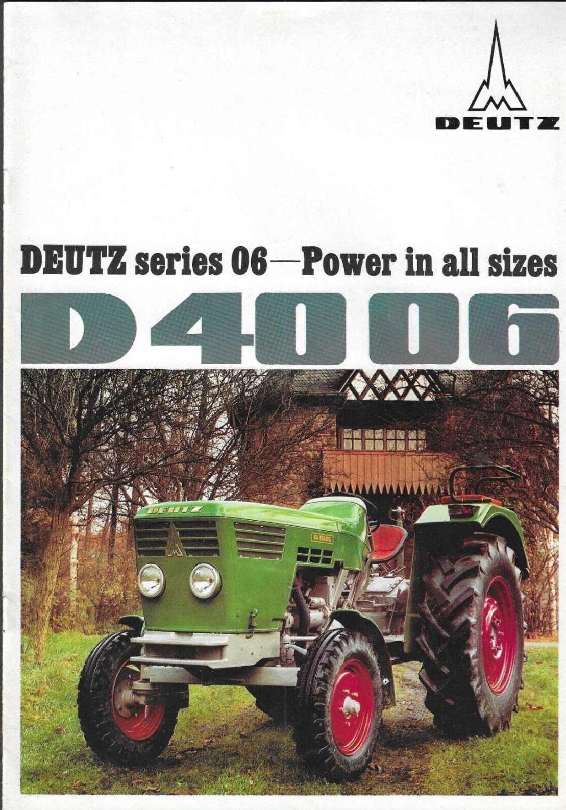 Early 1970s Deutz series 06 - D 4006 Tractor brochure 12 pgs Power in all Sizes