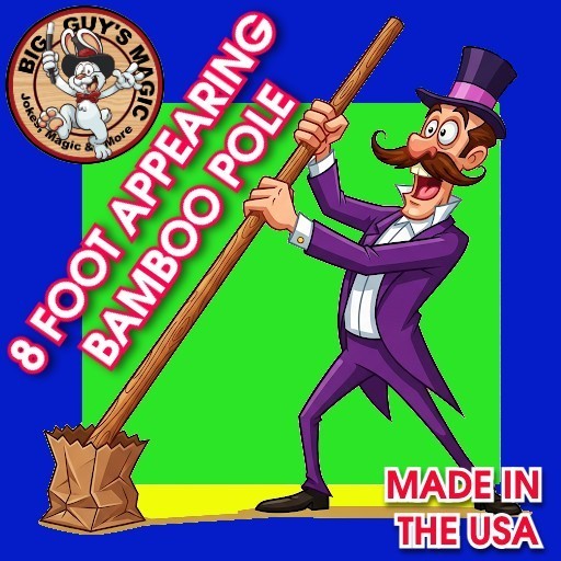 Appearing Bamboo Pole - 8 Foot By Big Guys Magic Appearing Bamboo Pole - 8 Foot By Big Guys Magic