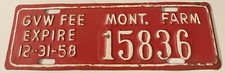 1958 Gross Vehicle Weight Fee Montana Farm License Plate 15836 12
