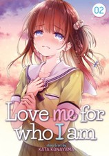 Love Me for Who I Am Vol 2 (Love Me for Who I Am, 2) - Paperback - GOOD picture