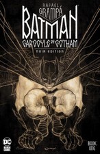 BATMAN: GARGOYLE OF GOTHAM ~ NOIR EDITION #1 (RAFAEL GRAMPA) COMIC BOOK ~ DC picture