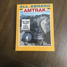 All Aboard Amtrak 1971-1991 Mike Schafer Passenger Train Railroad picture