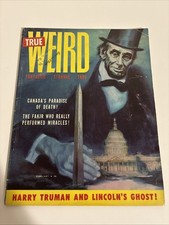 MAG: True Weird Vol 1 No 2, Feb 1956-1st issue- horror cover “Lincoln’s Ghost” picture