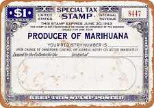 Metal Sign - 1943 Marijuana Producer Tax Stamp One Dollar -- Vintage Look picture