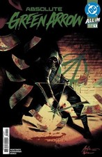 Absolute Green Arrow #1 (Of 6) Cover A Rafael Albuquerque *LIMIT 1 picture