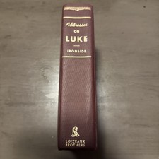 Addresses On Luke 1974 by H.A. Ironside Hardcover Book picture