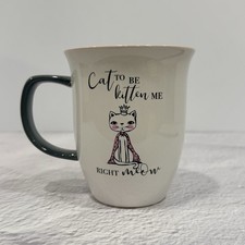 Ten Strawberry Street Cat To Be Kitten Me Right Meow Coffee Mug White picture