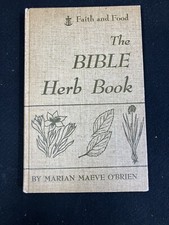 THE BIBLE HERB HERB BOOK BY MARIAN MAEVE O'BRIEN, 1960 HARDCOVER picture