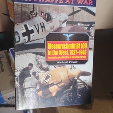 Luftwaffe at War: Messerschmitt Bf 109 in the West 1937-1940 Michael Payne picture