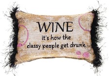 MWW Manual Word Throw Pillow, Wine is How Classy People Get Drunk, 12.5 x 8.5